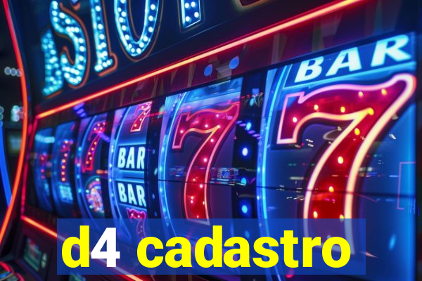 d4 cadastro